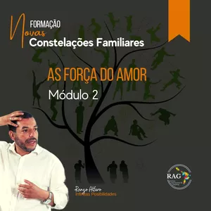 Imagem de capa para o Curso online Formação de Novas Constelações Familiares- Modulo 2 - As Forças Do Amor