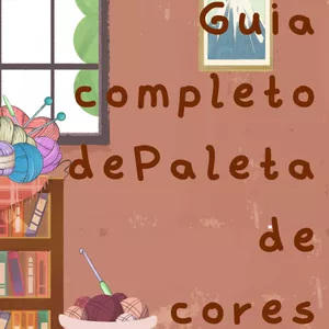 Imagem de capa para o Ebook Transforme Suas Criações de Crochê com as Paletas de Cores Perfeitas!