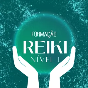 Formação em Reiki Nivel 1 - Mestre Leo Pereira
