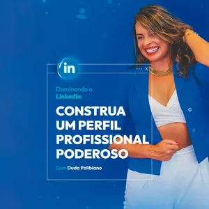 Imagem de capa para o Ebook E-book Dominando o LinkedIn: Aprenda a contruir um perfil profissional PODEROSO