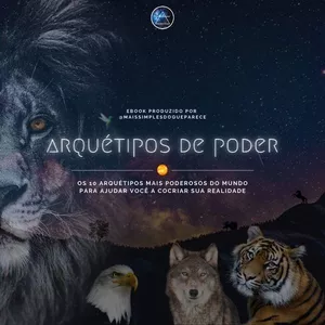 Imagem de capa para o Ebook Arquétipos de Poder - Os 10 Arquétipos Mais Poderosos do Mundo 