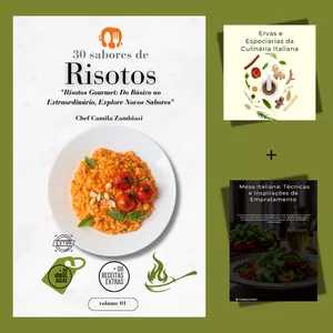 COMBO: Técnica do Risoto perfeito: 30 Sabores de Risoto: "Risotos Gourmet: Do Básico ao Extraordinário, Explore Novos Sabores" + E-book: "Dicas de Empratamento" + E-book: "Ervas e Especiarias da Culinária Italiana"