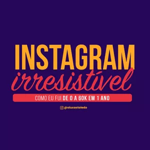 Imagem de capa para o Ebook Instagram Irresistível - Como Crescer No Instagram Rapidamente