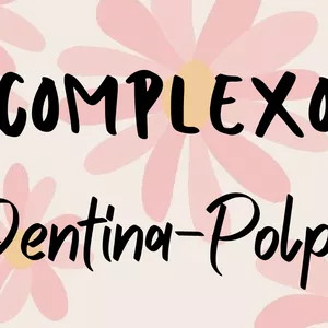 Imagem de capa para o Ebook Resumo Complexo Dentina-Polpa