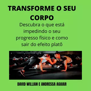 Imagem de capa para o Ebook Transforme O Seu Corpo