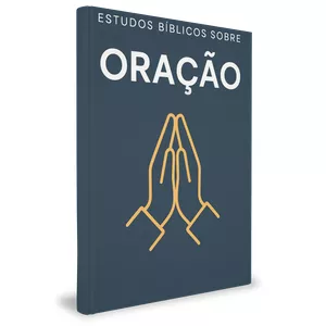 Imagem de capa para o Ebook Estudo Bíblico sobre Oração