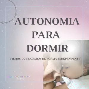 Imagem principal do produto Autonomia para Dormir -Filhos que dormem de forma independente