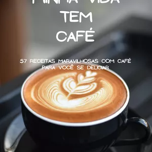Imagem do curso Minha vida tem café  57 receitas maravilhosas com café