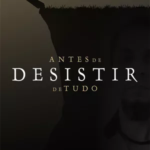 Imagem de capa para o Ebook Antes de Desistir de Tudo