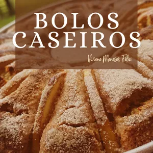 Imagem de capa para o Ebook 𝐁𝐎𝐋𝐎𝐒 𝐂𝐀𝐒𝐄𝐈𝐑𝐎𝐒 • 𝐌𝐞𝐦𝐨́𝐫𝐢𝐚𝐬 &amp; 𝐒𝐚𝐛𝐨𝐫𝐞𝐬