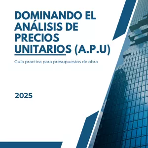 Imagen de portada para Ebook Dominando el análisis de precios unitarios (A.P.U)