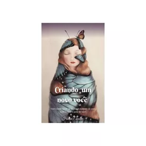 Imagem de capa para o Ebook Criando um novo você