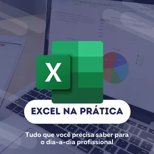 Imagem do curso Excel na Prática - Tudo que você precisa saber para o dia-a-dia profissional