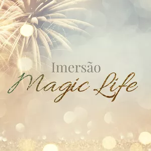 Imagem de capa para o Curso online Imersão MAGIC LIFE