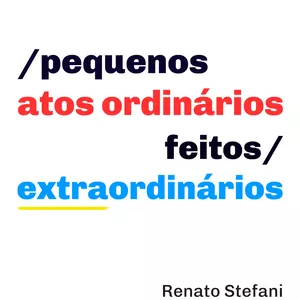 Imagem de capa para o Curso online Pequenos Atos Ordinários, Feitos ExtraOrdinários