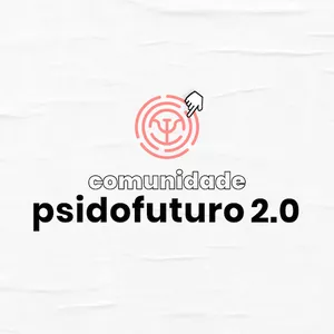 Imagem de capa para o Curso online Comunidade @psidofuturo
