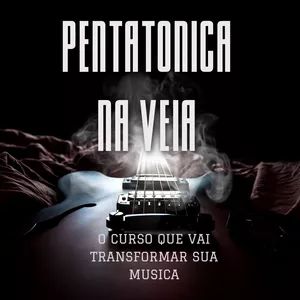 Imagem de capa para o Curso online PENTATÔNICA NA VEIA