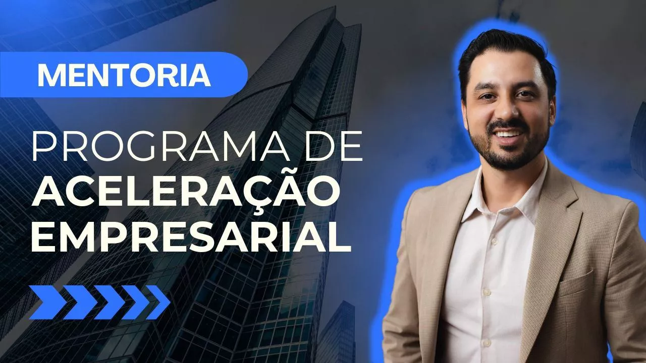 Programa de Aceleração Empresarial - Renato Moreira