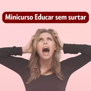 Imagem de capa para o Curso online Minicurso Educar sem surtar