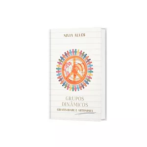 Imagem de capa para o Ebook GRUPO DE DINÂMICAS - CRIATIVIDADE E AUTONOMIA