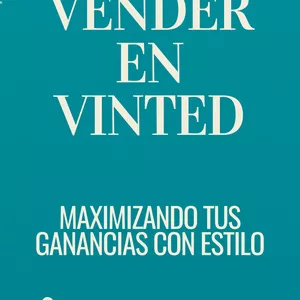 Imagen de portada para Ebook Vender en Vinted: Maximizando tus Ganancias con Estilo