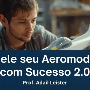 Imagem de capa para o Curso online Entele seu Aeromodelo com Sucesso 2.0