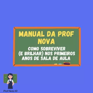 Imagem de capa para o Ebook Manual da Prof Nova: como sobreviver e brilhar nos primeiros anos de sala de aula.