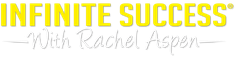 Infinite Success With Rachel Aspen