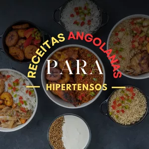 Imagem de capa para o Ebook Receitas Angolanas Para Hipertensos