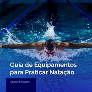 Imagem de capa para o Ebook Guia de Equipamentos para praticar Natação