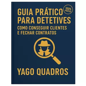 Imagem de capa para o Ebook GUIA PRÁTICO PARA DETETIVES PARTICULARES