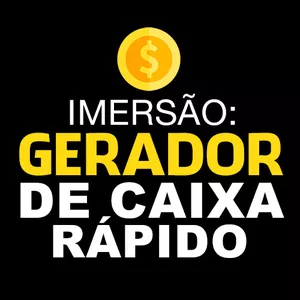 Imagem de capa para o Curso online IMERSÃO: GERADOR DE CAIXA RÁPIDO