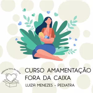 Imagem de Curso Amamentação Fora da Caixa criado por Luiza Menezes Vieira de Mello na hotmart
