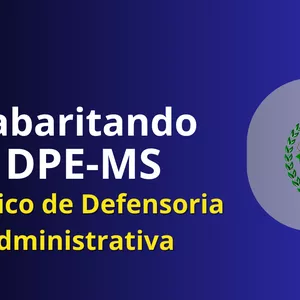 Imagem de capa para o Curso online Gabaritando DPE - MS - Técnico em Defensoria - Área Administrativa