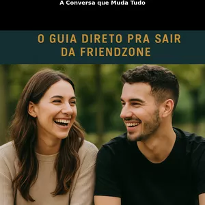 Imagem de capa para o Ebook De Amigo a Homem de Verdade – A Conversa que Muda Tudo