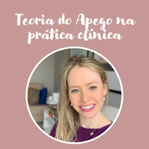 Imagem de capa para o Curso online Teoria do Apego na prática clínica