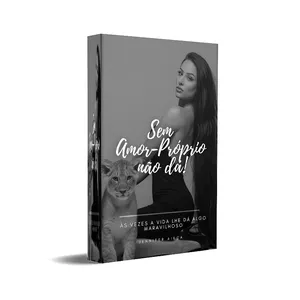 Imagem de capa para o Ebook MANUAL SEM AMOR PRÓPRIO, NÃO DÁ!