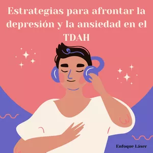 Imagen de portada para Curso online Estrategias para afrontar la depresión y la ansiedad en el TDAH