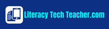 The Literacy Tech Teacher