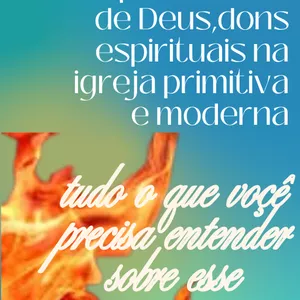 Imagem de capa para o Ebook Batismo com espirito Santo, dons espirituais na igreja primitiva e moderna