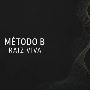 Imagem de capa para o Curso online MÉTODO B | RAIZ VIVA
