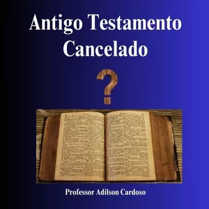 Imagem de capa para o Ebook Antigo Testamento Cancelado
