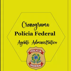 Imagem de capa para o Ebook CRONOGRAMA AGENTE ADMINISTRATIVO DA POLÍCIA FEDERAL
