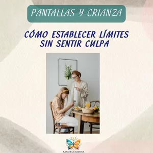 Imagen de portada para Ebook PANTALLAS Y CRIANZA: CÓMO ESTABLECER LÍMITES SIN SENTIR CULPA