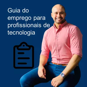 Imagem do curso Guia prático do emprego para profissionais de tecnologia - Online via Zoom