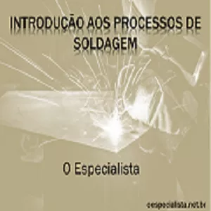 Imagem de capa para o Ebook E-book Introdução ao Processo de Soldagem Industrial