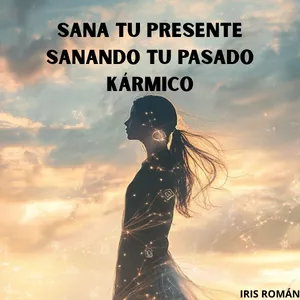 Imagen de portada para Ebook Guia para sanar tu presente sanando tu pasado karmico