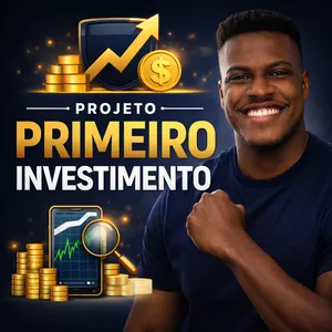 Imagem do curso Projeto Primeiro Investimento: Organize seu Dinheiro e Comece a Investir do Zero