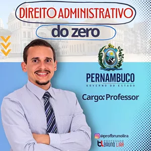 Imagem do curso DIREITO ADMINISTRATIVO DO ZERO PARA PROFESSORES (SEE/PE)