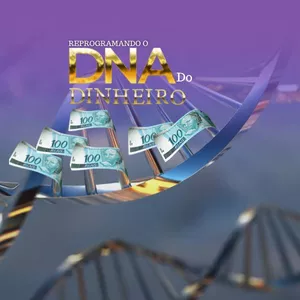 Imagem de capa para o Curso online REPROGRAMANDO O DNA DO DINHEIRO + MESA DA PROSPERIDADE ACELERADA